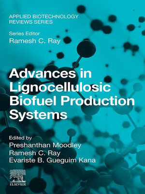 cover image of Advances in Lignocellulosic Biofuel Production Systems